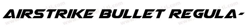 Airstrike Bullet Regula字体转换